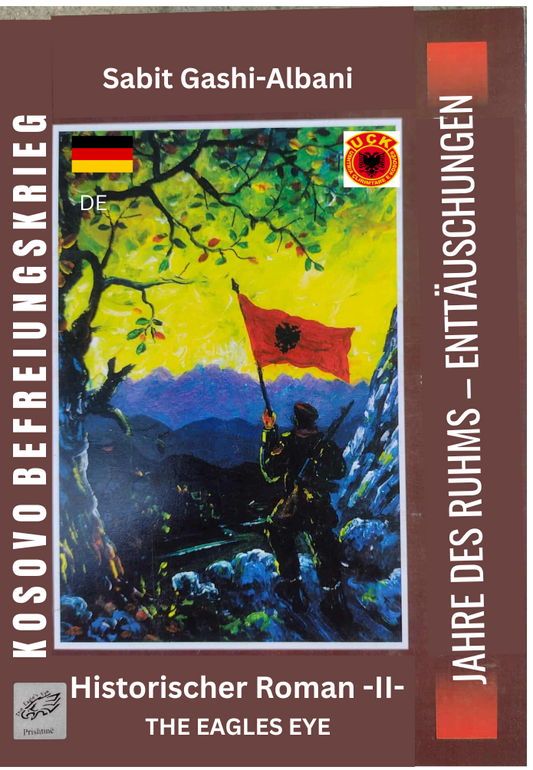 KOSOVO-BEFREIUNGSKRIEG – DIE JAHRE DES RUHMS – DIE ENTTÄUSCHUNGEN II (PDF) (DE)