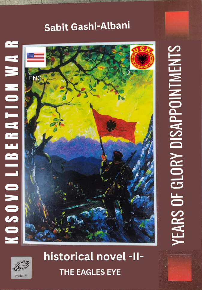 KOSOVO LIBERATION WAR-YEARS OF GLORY - DISAPPOINTMENTS II PDF (ENG)